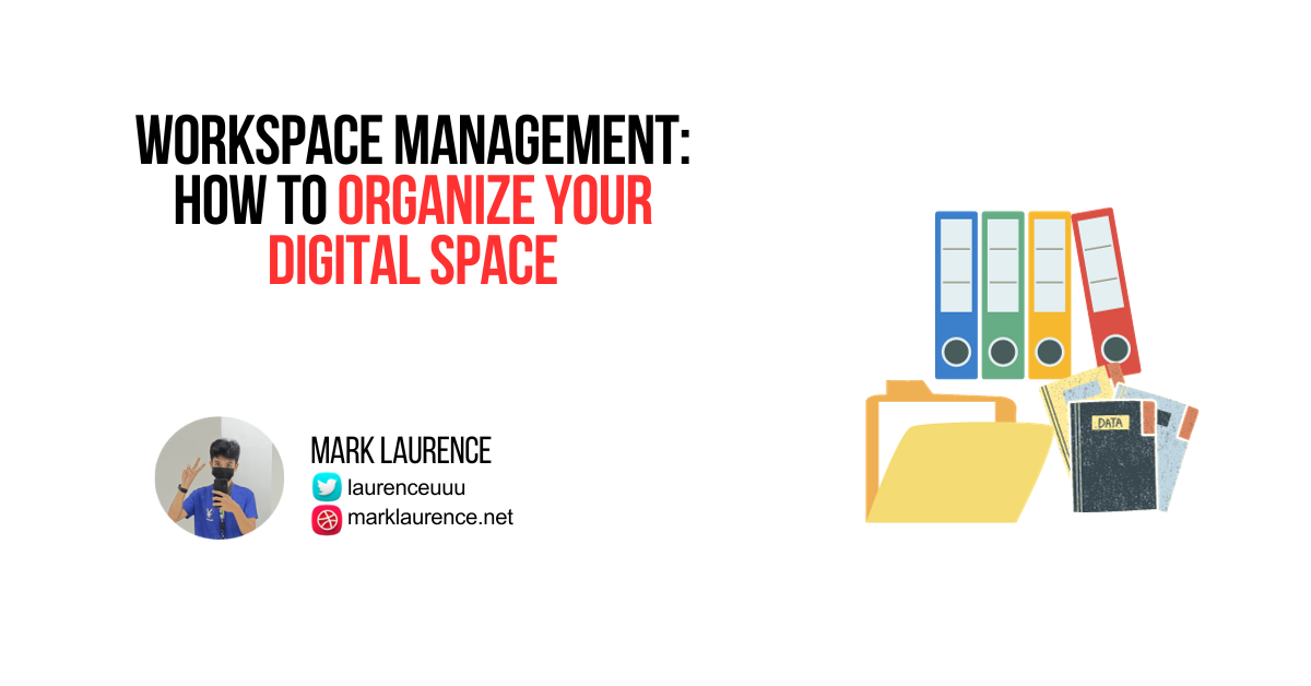 how to organize your digital space