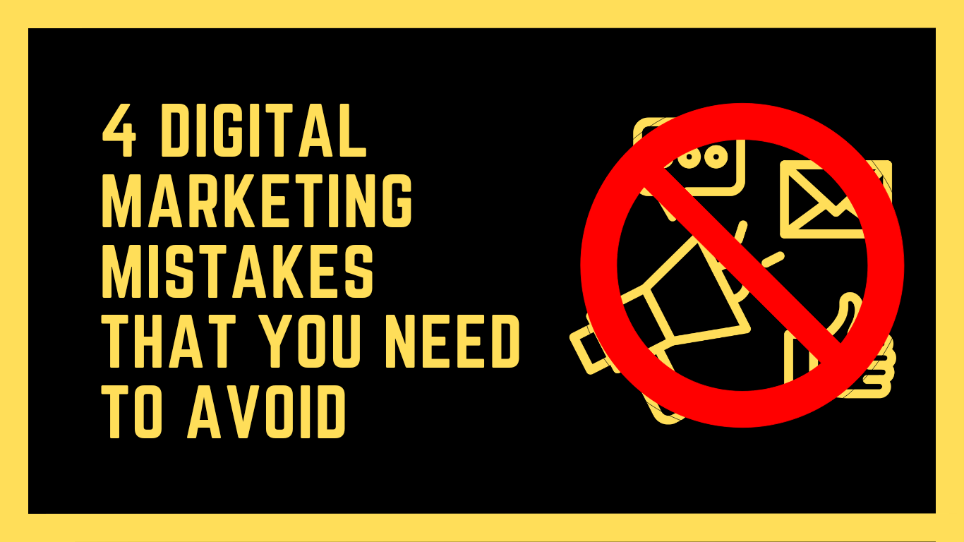 digital marketing mistakes that you need to avoid